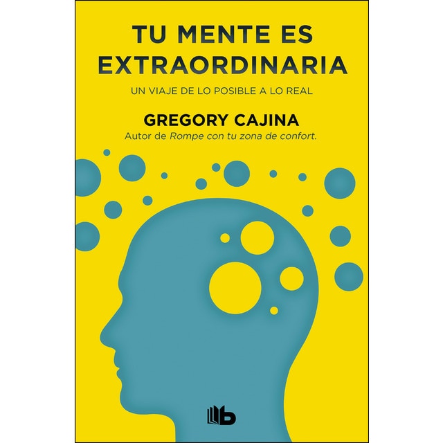 Tu mente es extraordinaria: Un viaje de lo posible a lo real.pdf