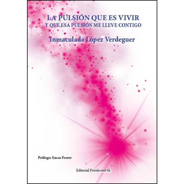 La pulsión que es vivir. Y que esa pulsión me lleve contigo.pdf