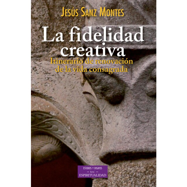 La fidelidad creativa: Itinerario de renovación de la vida consagrada.pdf