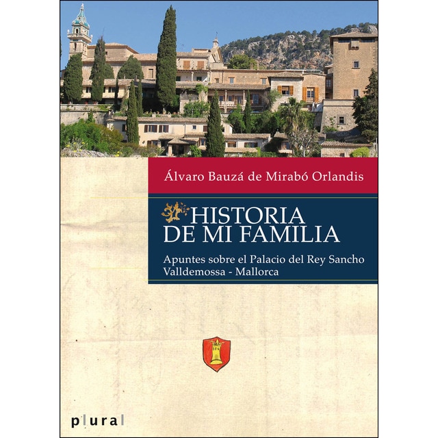 Historia de mi familia: Apuntes sobre el palacio del rey sancho (Tapa blanda)