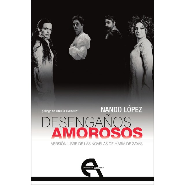 Desengaños amorosos: Versión libre de las novelas de maría de zayas (Tapa blanda con solapas)