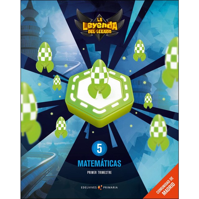 Proyecto: la leyenda del legado. Matemáticas 5. Comunidad de madrid. Trimestres.pdf