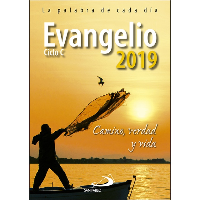 Evangelio 2019: Camino, verdad y vida. Ciclo c.pdf