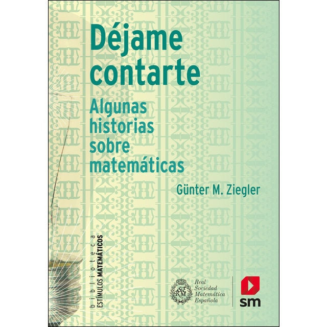 Déjame contarte: Algunas historias sobre mátemáticas.pdf