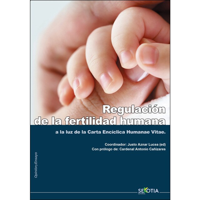 Regulación de la fertilidad humana: A la luz de la carta encíclica de la humanae vitae (Tapa blanda)