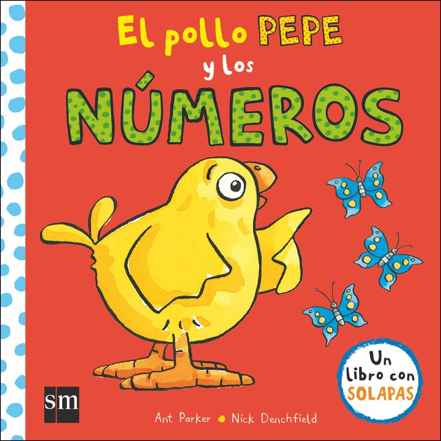 El pollo Pepe y los números  (Tapa dura)