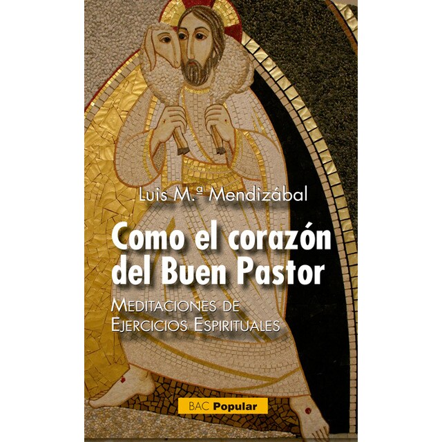 Como el corazón del buen pastor. Meditaciones de ejercicios espirituales.pdf