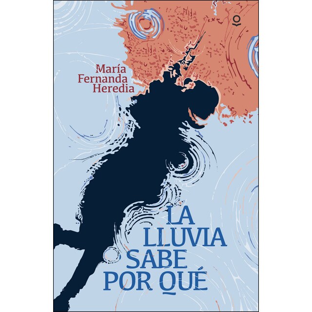 La lluvia sabe por qué (Tapa blanda)