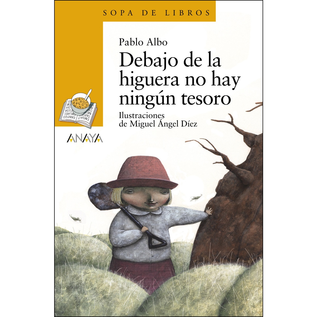 Imagem 0 de Debajo de la higuera no hay ningún tesoro (Capa mole com abas)