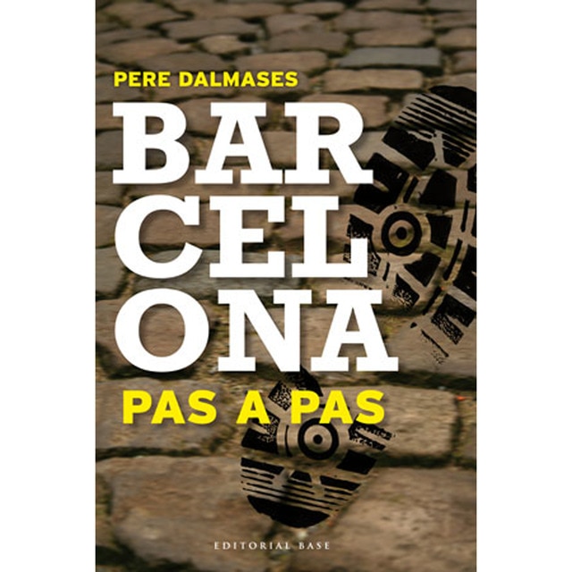 Barcelona pas a pas (i): 8 itineraris per ciutat vella (Tapa blanda)