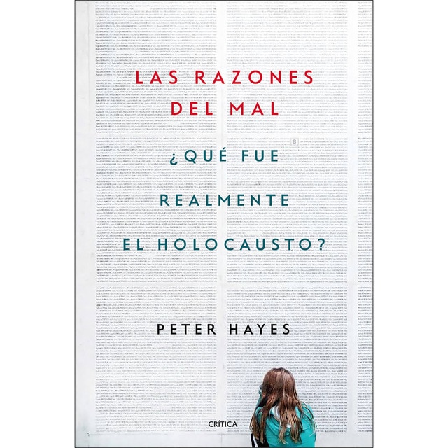 Las razones del mal: ¿qué fue realmente el holocausto?.pdf