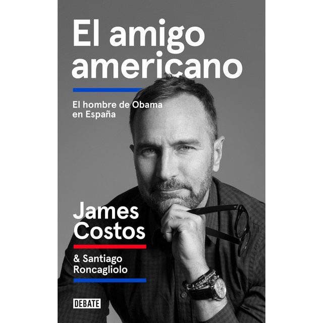 El amigo americano: El hombre de obama en españa.pdf
