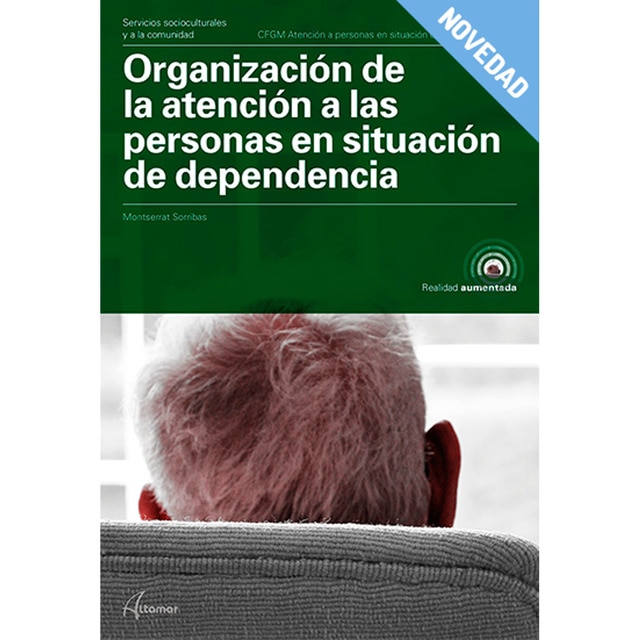 Organización de la atención a las personas en situación de dependencia (Tapa blanda)