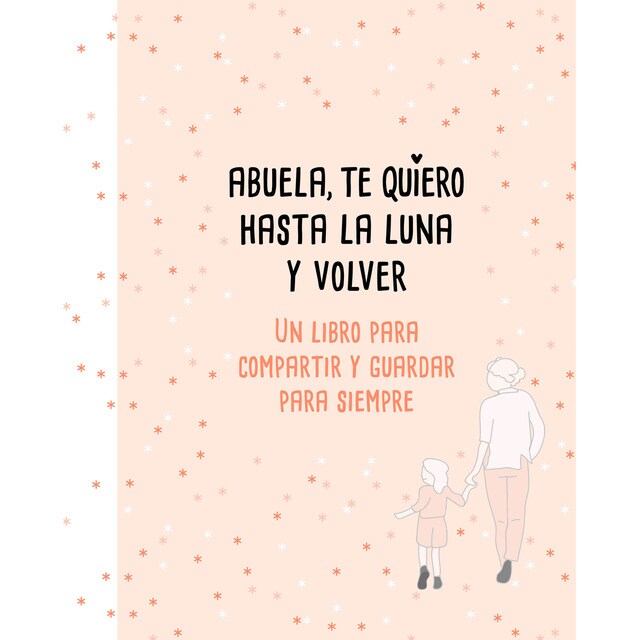 Abuela, te quiero hasta la luna y volver.pdf