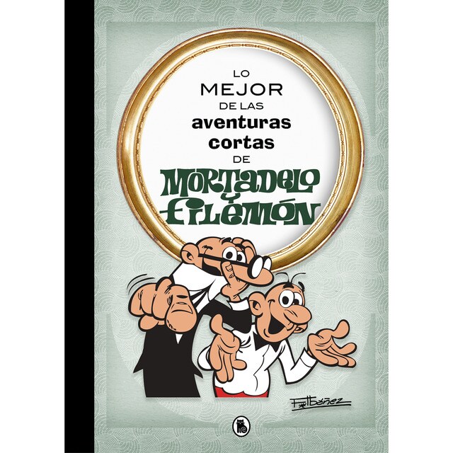 Lo mejor de las aventuras cortas de mortadelo y filemón.pdf