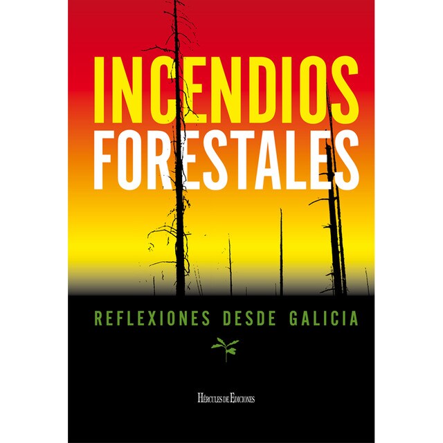 Incendios forestales: Reflexiones desde galicia.pdf