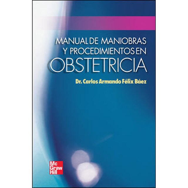 Manual de maniobras y procedimientos en obstetricia.pdf