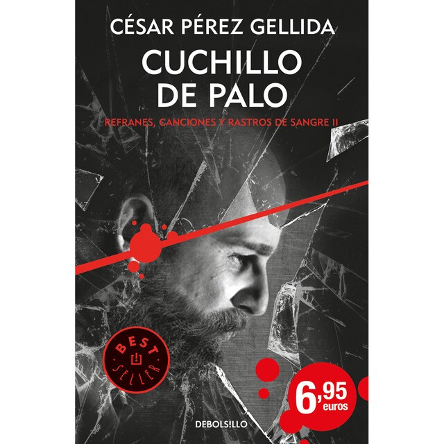 Cuchillo de palo (refranes, canciones y rastros de sangre 2) (Bolsillo) (Tapa blanda)
