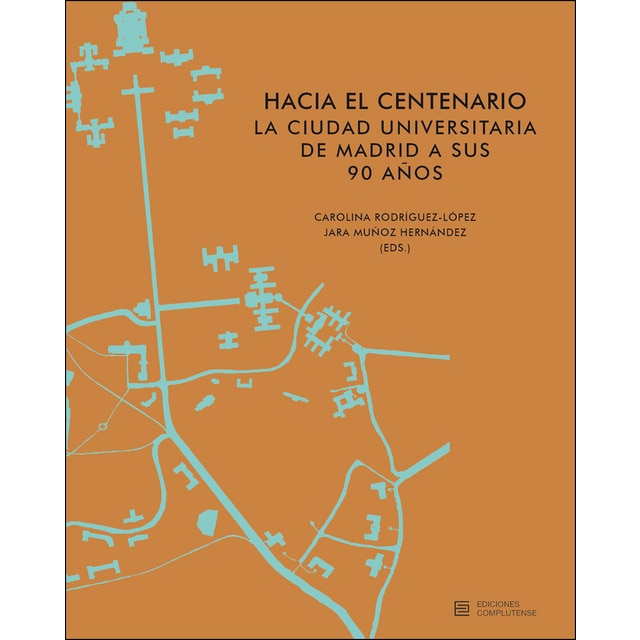 Hacia el centenario. La ciudad universitaria de madrid a sus 90 años.pdf