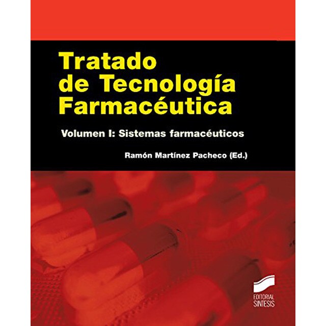 Tratado de tecnología farmacéutica. Volumen I: Sistemas farmaceúticos.pdf