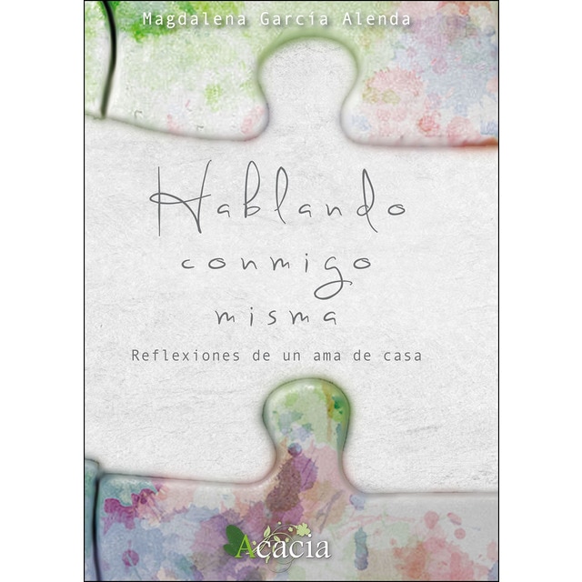 Hablando conmigo misma. Reflexiones de un ama de casa (Tapa blanda)