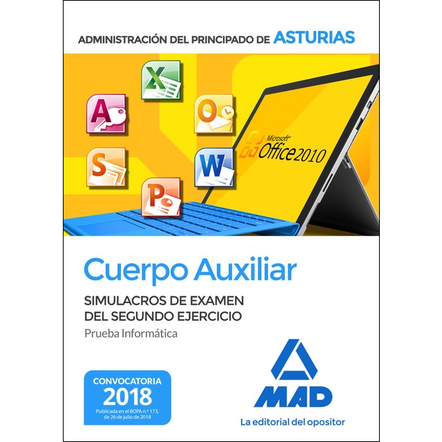 Cuerpo auxiliar de la administración del principado de asturias. Simulacros de examen del segundo ejercicio (prueba informática) (Tapa blanda)
