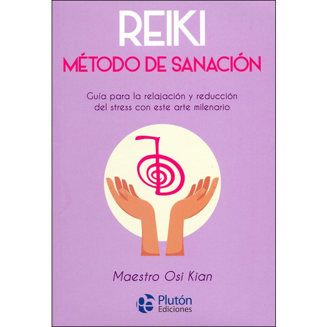 Reiki. Metodo de sanacion (Tapa blanda)