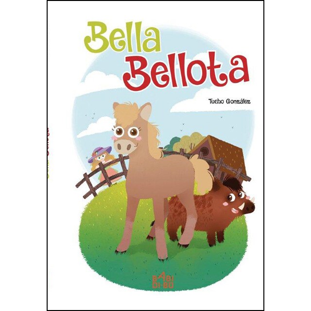 Bella bellota (Tapa dura)