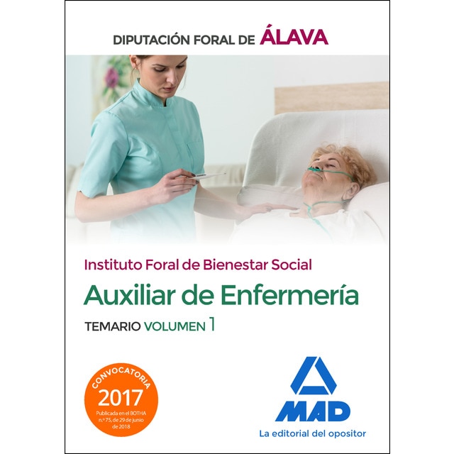 Técnico/a auxiliar de enfermería del instituto foral de bienestar social de la diputación foral de álava. Temario volumen 1 (Tapa blanda)
