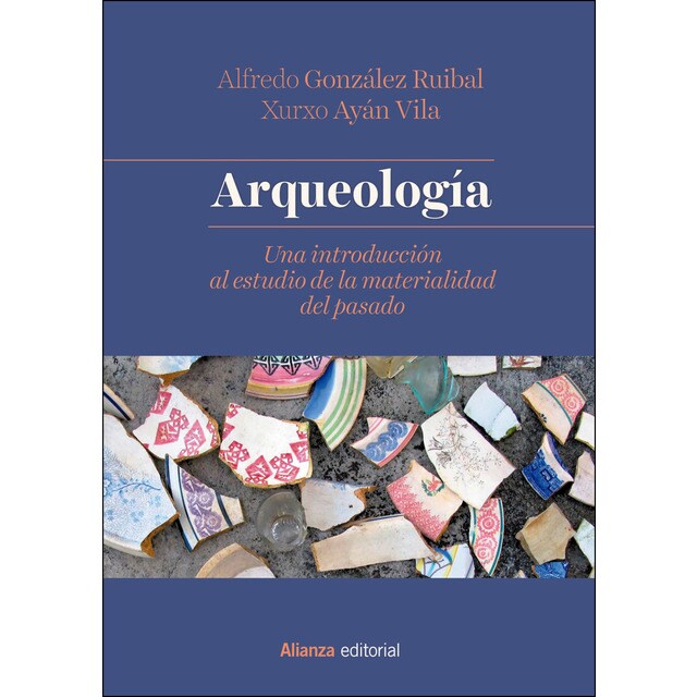 Arqueología: Una introducción al estudio de la materialidad del pasado.pdf