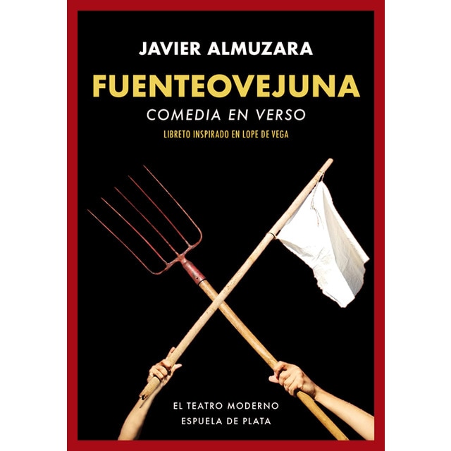 Fuenteovejuna. Comedia en verso: Libreto inspirado en lope de vega.pdf