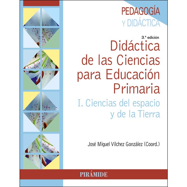 Didáctica de las ciencias para educación primaria: I. Ciencias del espacio y de la tierra.pdf