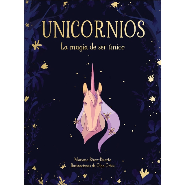 Unicornios. La magia de ser único.pdf