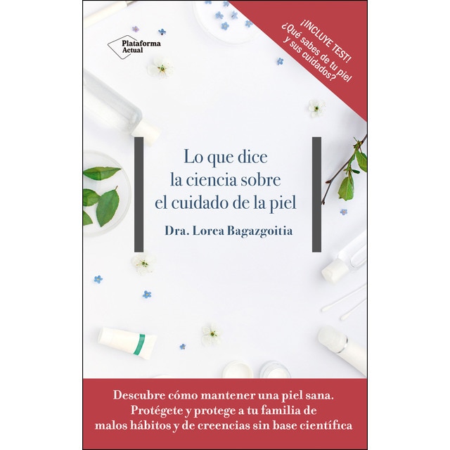 Lo que dice la ciencia sobre el cuidado de la piel.pdf