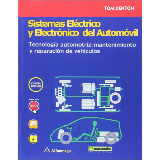 Sistemas eléctrico y electrónico del automóvil. Tecnología automotriz: mantenimiento y reparación de vehículos.pdf