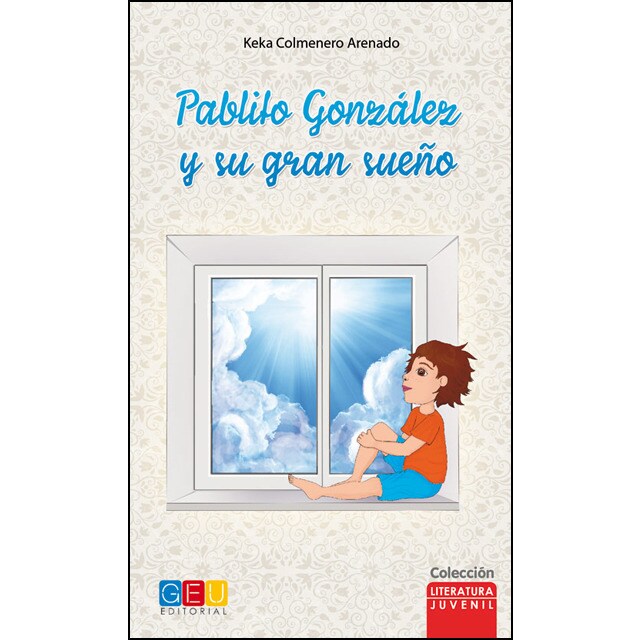 Pablito gonzalez y su gran suen&amp;#771;o (Tapa blanda)