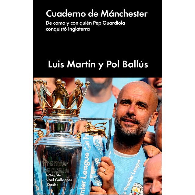 Cuaderno de mánchester: De cómo y con quién pep guardiola conquistó inglaterra.pdf