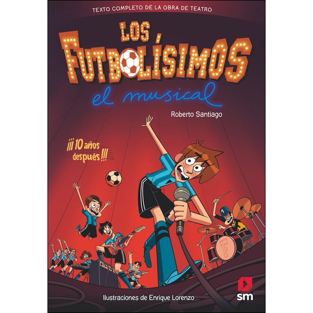 Los Futbolísimos. El Musical (Tapa dura)