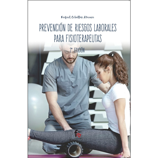 Prevencion de riesgos laborales para fisioterapeutas 2 edición.pdf