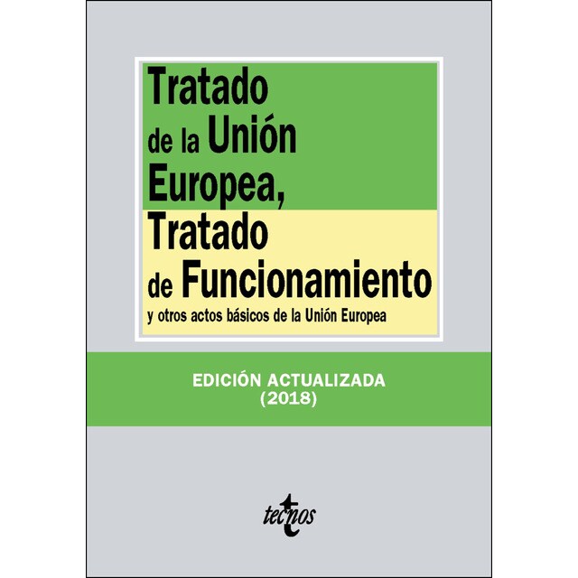 Tratado de la unión europea, tratado de funcionamiento: Y otros actos básicos de la unión europea.pdf
