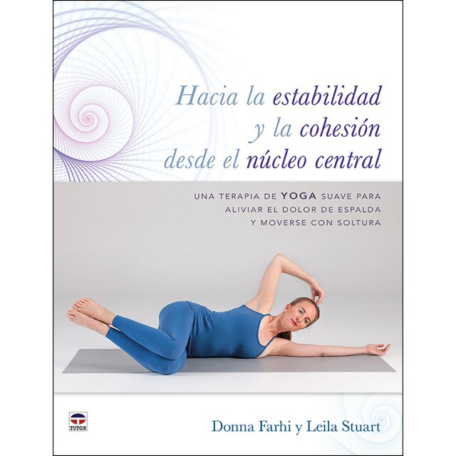 Hacia la estabilidad y la cohesión desde el núcleo central: Una terapia de yoga suave para aliviar el dolor de espalda y moverse con soltura.pdf