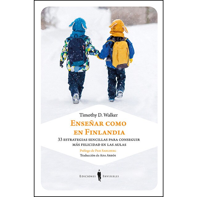 Enseñar como en finlandia: 33 estrategias sencillas para conseguir más felicidad en las aulas.pdf