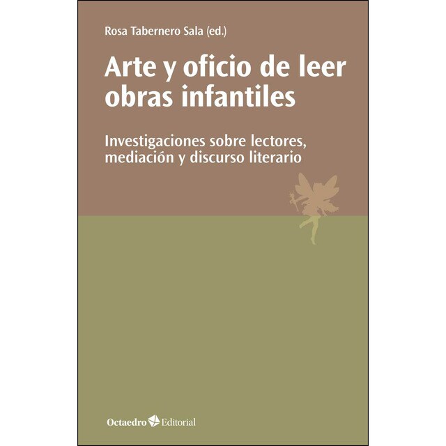 Arte y oficio de leer obras infantiles: Investigaciones sobre lectores, mediación y discurso literario.pdf