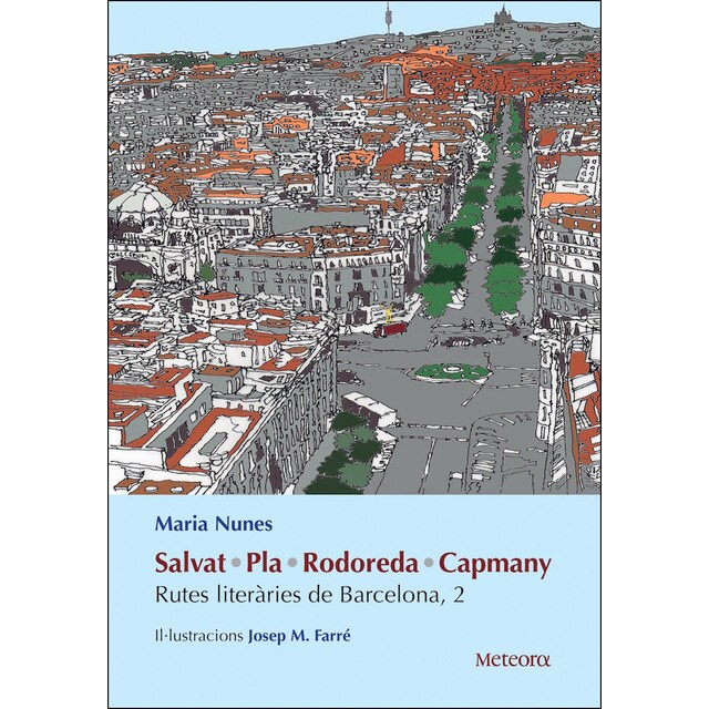 Salvat, pla, rodoreda, capmany: Rutes literàries de barcelona, 2.pdf