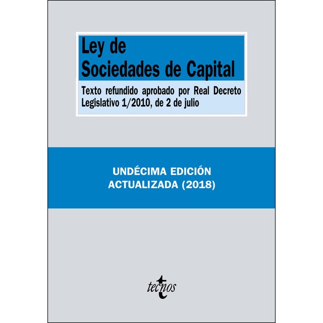 Ley de sociedades de capital: Texto refundido aprobado por real decreto legislativo 1/2010, de 2 de julio.pdf