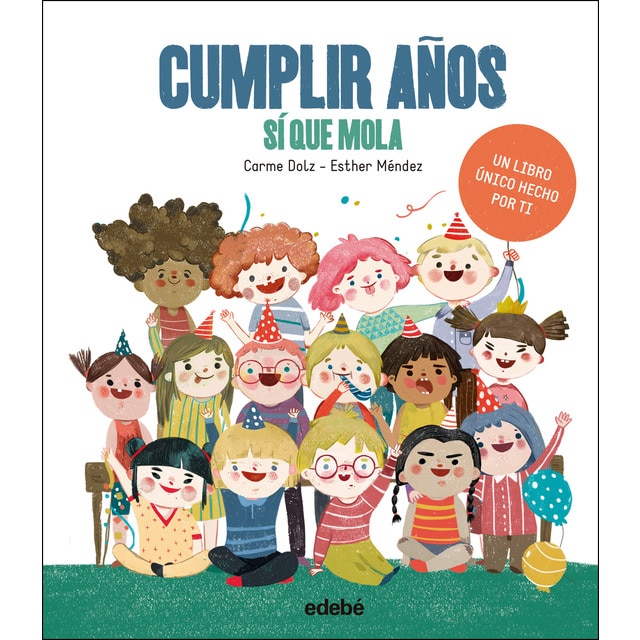 Cumplir años sí que mola (Tapa dura)