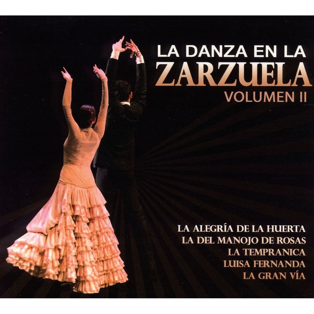 La danza en la zarzuela Vol II CD