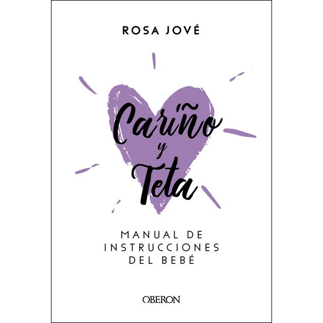 Cariño y teta: Manual de instrucciones del bebé.pdf