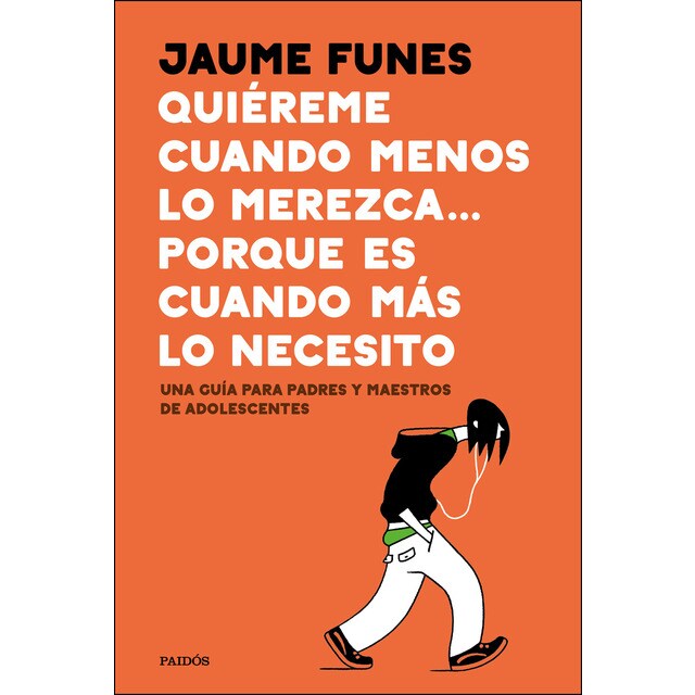 Quiéreme cuando menos me lo merezca. Porque es cuando más lo necesito: Una guía para padres y maestros de adolescentes.pdf
