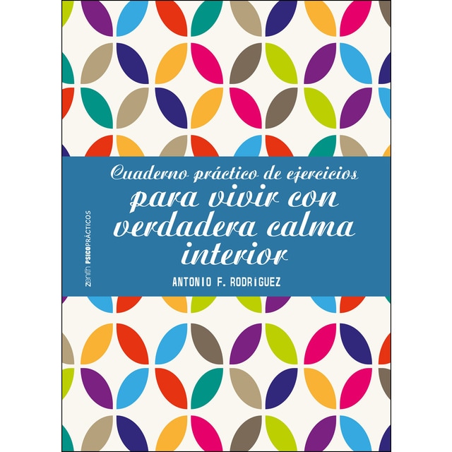 Cuaderno práctico de ejercicios para vivir con verdadera calma interior.pdf